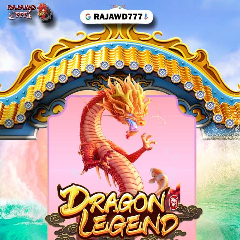 Rajawd777: Dragon Legend List Sistem Ramah Pengguna Khusus